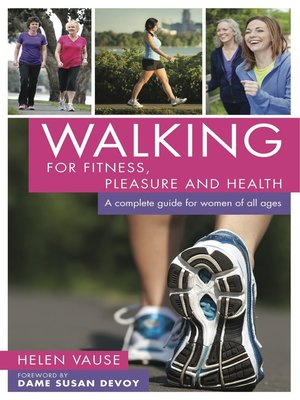 cover image of Walking for Fitness, Pleasure and Health